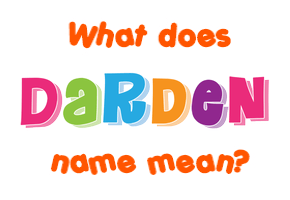 Meaning of Darden Name