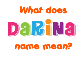 Meaning of Darina Name