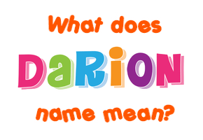 Meaning of Darion Name