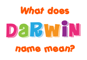 Meaning of Darwin Name