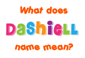 Meaning of Dashiell Name