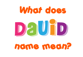 Meaning of Dauid Name
