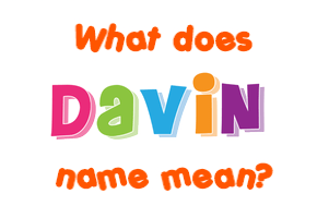 Meaning of Davin Name