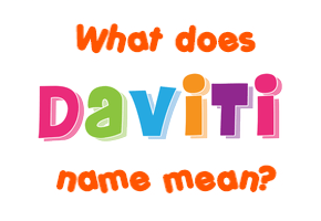 Meaning of Daviti Name