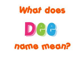 Meaning of Dee Name