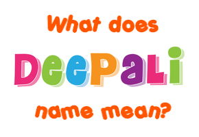 Meaning of Deepali Name