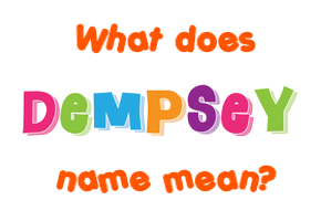 Meaning of Dempsey Name