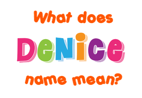 Meaning of Denice Name