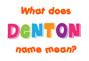 Meaning of Denton Name