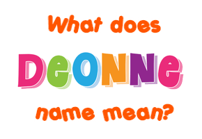 Meaning of Deonne Name