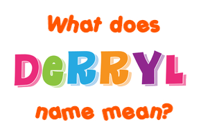 Meaning of Derryl Name