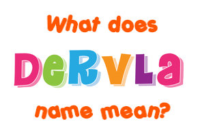Meaning of Dervla Name