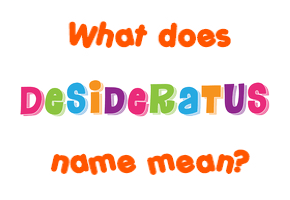 Meaning of Desideratus Name