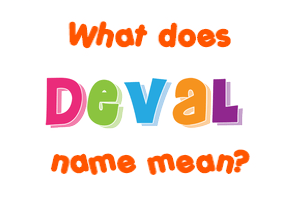 Meaning of Deval Name