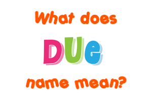 Meaning of Due Name
