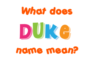 Meaning of Duke Name