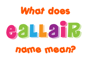Meaning of Eallair Name