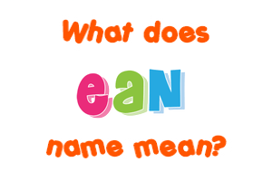 Meaning of Ean Name