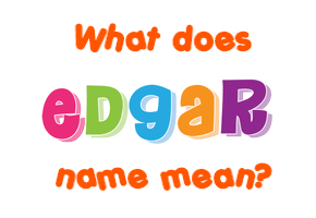 Meaning of Edgar Name