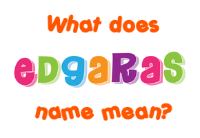 Meaning of Edgaras Name