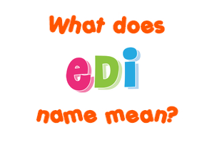 Meaning of Edi Name
