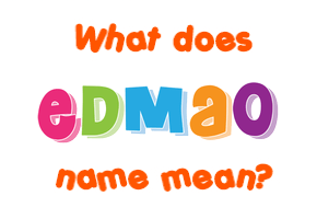 Meaning of Edmao Name