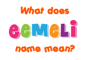 Meaning of Eemeli Name