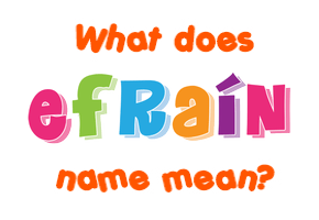 Meaning of Efraín Name