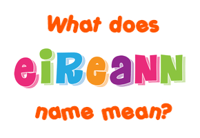 Meaning of Eireann Name