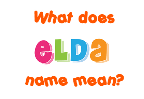 Meaning of Elda Name