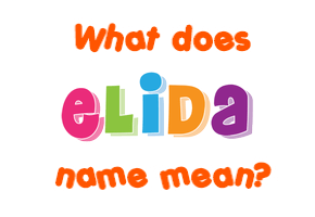 Meaning of Elida Name