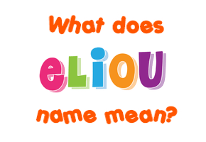 Meaning of Eliou Name
