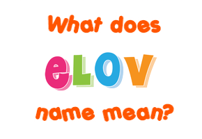 Meaning of Elov Name