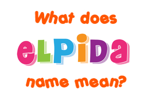 Meaning of Elpida Name