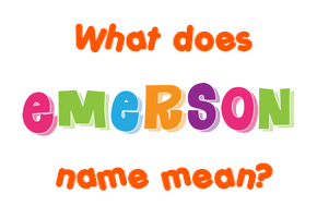 Meaning of Emerson Name