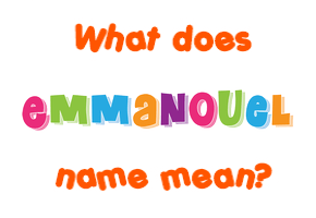 Meaning of Emmanouel Name