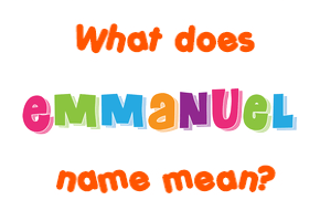 Meaning of Emmanuel Name