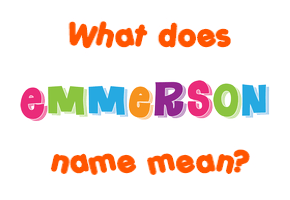 Meaning of Emmerson Name
