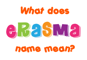 Meaning of Erasma Name
