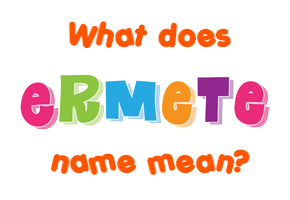 Meaning of Ermete Name