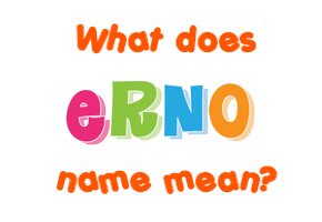 Meaning of Erno Name