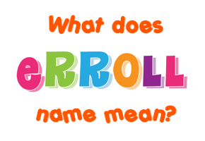 Meaning of Erroll Name