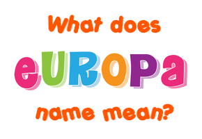 Meaning of Europa Name