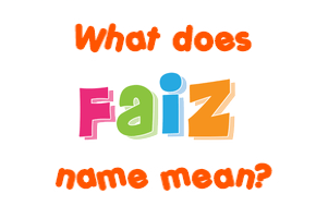 Meaning of Faiz Name