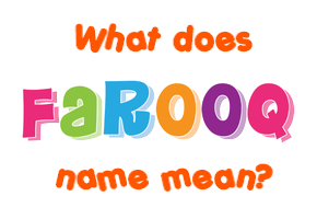 Meaning of Farooq Name