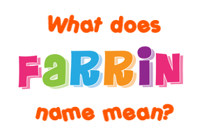 Meaning of Farrin Name
