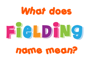 Meaning of Fielding Name