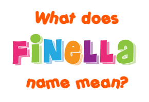 Meaning of Finella Name