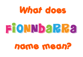 Meaning of Fionnbarra Name
