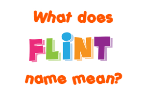 Meaning of Flint Name